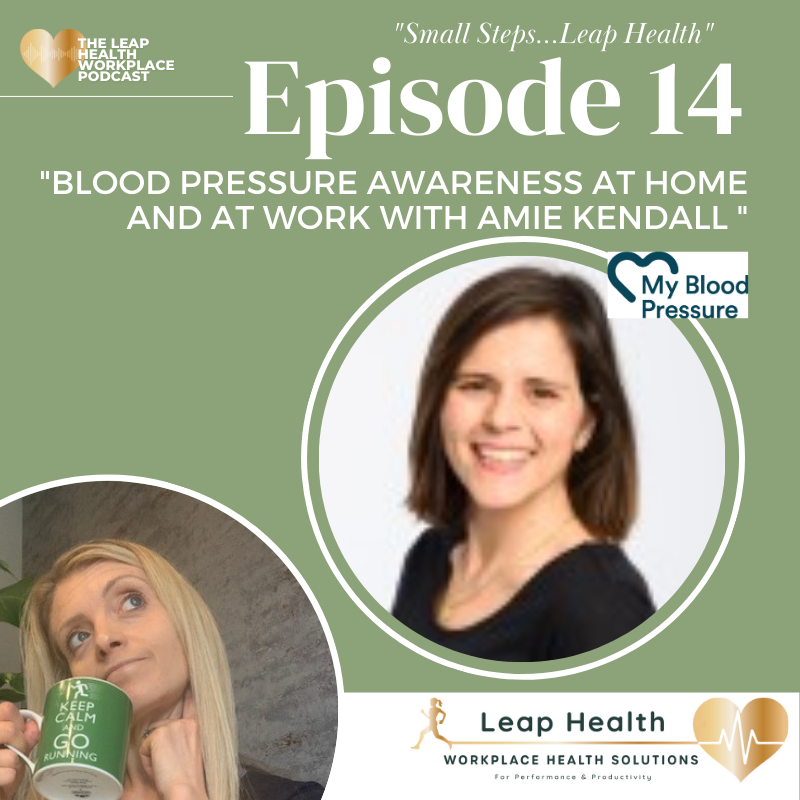 Episode 14 blood pressure awareness at home and at work with Amie Kendall