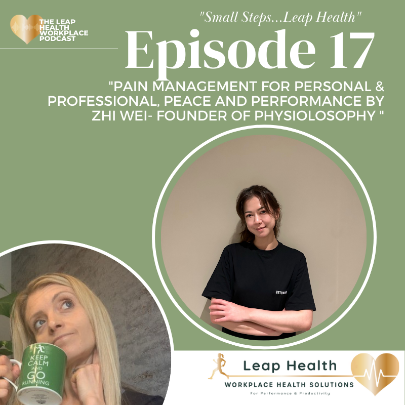 Leap Health Podcast Pain management, workplace podcast zhi wei, physiotherapy